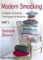 Nowoczesne szycie - kanadyjskie techniki i wzory szycia - Modern Smocking - Canadian Smocking Techniques and Patterns