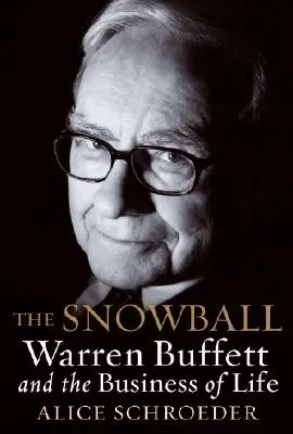 Kula śnieżna: Warren Buffett i biznes życia - The Snowball: Warren Buffett and the Business of Life