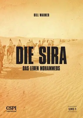 Die Sira: Życie Mahometa - Die Sira: Das Leben Mohammeds