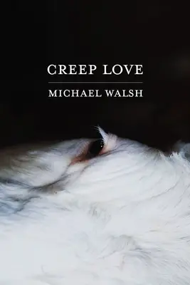 Pełzająca miłość - Creep Love