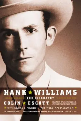 Hank Williams: Biografia - Hank Williams: The Biography