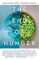 Koniec głodu: Odnowiona nadzieja na wyżywienie świata - The End of Hunger: Renewed Hope for Feeding the World