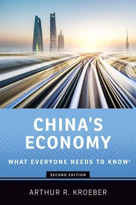 Gospodarka Chin: Co każdy powinien wiedzieć(r) - China's Economy: What Everyone Needs to Know(r)