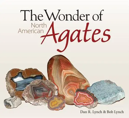 Cud północnoamerykańskich agatów - The Wonder of North American Agates