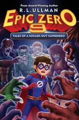 Epickie zero 9: Opowieści o wypalonym superbohaterze - Epic Zero 9: Tales of a Souled-Out Superhero