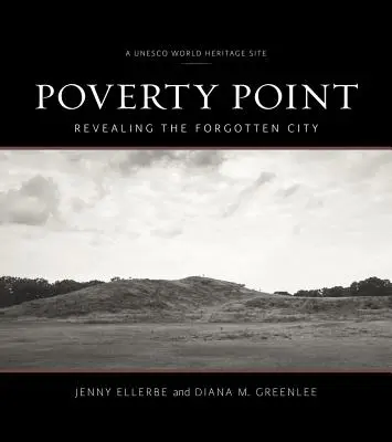 Poverty Point: Odkrywanie zapomnianego miasta - Poverty Point: Revealing the Forgotten City
