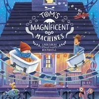 Wspaniałe maszyny Toma - Tom's Magnificent Machines