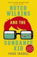 Butch Wilkins i Sundance Kid: nastoletnia obsesja na punkcie sportu telewizyjnego - Butch Wilkins and the Sundance Kid: A Teenage Obsession with TV Sport