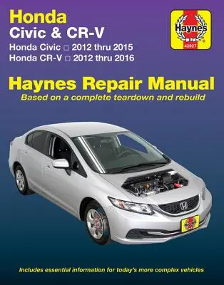 Honda Civic 2012 Thru 2015 & Cr-V 2012 Thru 2016 Haynes Repair Manual: Nie zawiera informacji specyficznych dla modeli Cng lub hybrydowych - Honda Civic 2012 Thru 2015 & Cr-V 2012 Thru 2016 Haynes Repair Manual: Does Not Include Information Specific to Cng or Hybrid Models