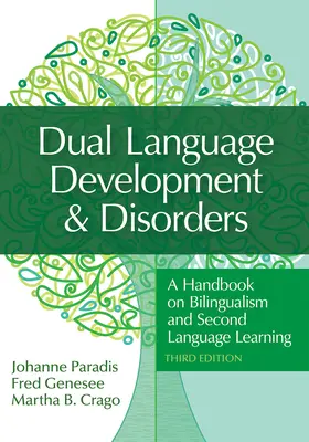 Rozwój i zaburzenia dwujęzyczne: Podręcznik dwujęzyczności i nauki drugiego języka - Dual Language Development & Disorders: A Handbook on Bilingualism and Second Language Learning