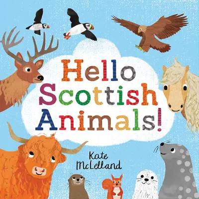 Witaj szkockie zwierzęta - Hello Scottish Animals