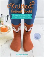 Dzianinowe skarpetki ze zwierzętami: 6 nowatorskich wzorów na urocze skarpetki ze stworzeniami - Knitted Animal Socks: 6 Novelty Patterns for Cute Creature Socks