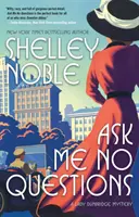 Nie zadawaj mi pytań: Tajemnica Lady Dunbridge - Ask Me No Questions: A Lady Dunbridge Mystery