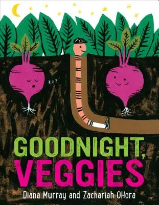 Dobranoc, warzywka - Goodnight, Veggies