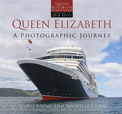 Queen Elizabeth: Fotograficzna podróż - Queen Elizabeth: A Photographic Journey