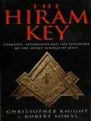 Klucz Hirama - faraonowie, masoni i odkrycie sekretnych zwojów Chrystusa - Hiram Key - Pharoahs,Freemasons and the Discovery of the Secret Scrolls of Christ