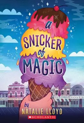 Szczypta magii (Scholastic Gold) - A Snicker of Magic (Scholastic Gold)