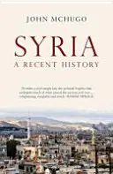 Syria - historia najnowsza - Syria - A Recent History