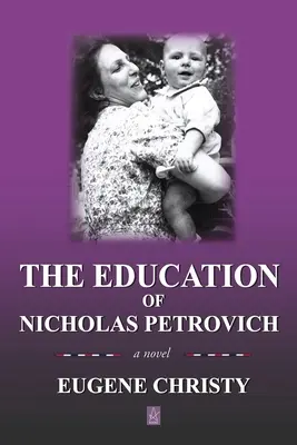 Edukacja Mikołaja Pietrowicza - The Education of Nicholas Petrovich