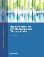 Polityka fiskalna na rzecz rozwoju i działań w dziedzinie klimatu - Fiscal Policies for Development and Climate Action