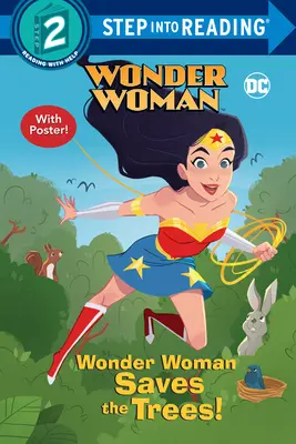 Wonder Woman ratuje drzewa! (DC Super Heroes: Wonder Woman) - Wonder Woman Saves the Trees! (DC Super Heroes: Wonder Woman)