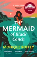 Mermaid of Black Conch - czarujący zwycięzca Costa Book of the Year czytany w BBC Radio 4 - Mermaid of Black Conch - The spellbinding winner of the Costa Book of the Year as read on BBC Radio 4