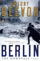 Berlin - Upadek 1945: Bestseller numer jeden - Berlin - The Downfall 1945: The Number One Bestseller