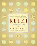 Reiki: Kompleksowy przewodnik - Reiki: A Comprehensive Guide