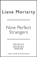 Nine Perfect Strangers - bestseller nr 1, teraz główny serial Amazon Prime - Nine Perfect Strangers - The No 1 bestseller now a major Amazon Prime series