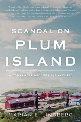 Skandal na Wyspie Śliwek: Dowódca staje się oskarżonym - Scandal on Plum Island: A Commander Becomes the Accused