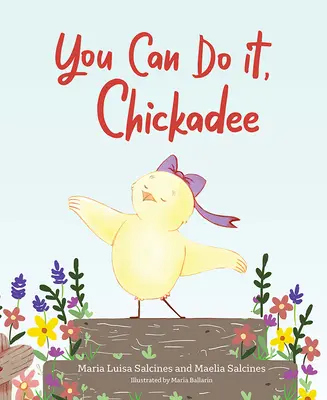 Możesz to zrobić, Chickadee - You Can Do It, Chickadee