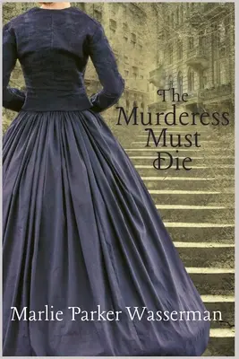 Morderczyni musi umrzeć - The Murderess Must Die