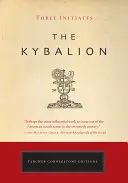 Kybalion: Studium filozofii hermetycznej starożytnego Egiptu i Grecji - The Kybalion: A Study of the Hermetic Philosophy of Ancient Egypt and Greece