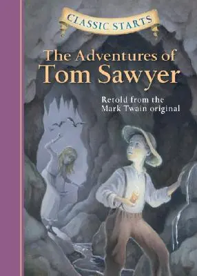 Classic Starts(r) the Adventures of Tom Sawyer (Przygody Tomka Sawyera) - Classic Starts(r) the Adventures of Tom Sawyer