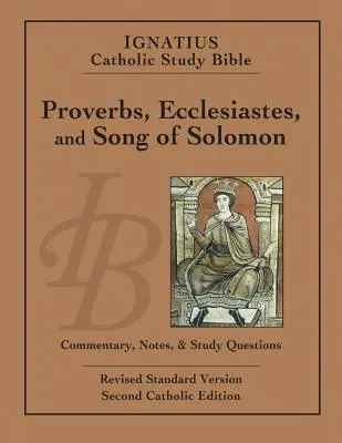 Ignatius Catholic Study Bible: Przysłowia, Kaznodziei i Pieśń Salomona - Ignatius Catholic Study Bible: Proverbs, Ecclesiastes, and Song of Solomon