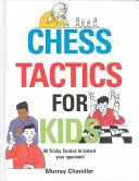 Taktyka szachowa dla dzieci - Chess Tactics for Kids