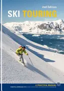 Ski Touring - Praktyczny podręcznik - Ski Touring - A Practical Manual
