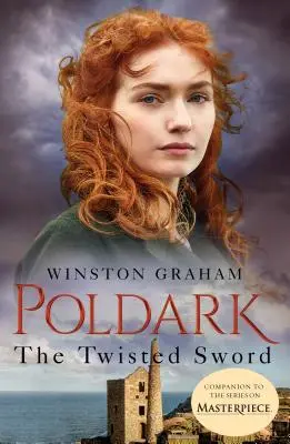 The Twisted Sword: Powieść o Kornwalii z 1815 roku - The Twisted Sword: A Novel of Cornwall, 1815