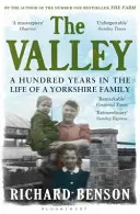 Valley - Sto lat z życia rodziny z Yorkshire - Valley - A Hundred Years in the Life of a Yorkshire Family