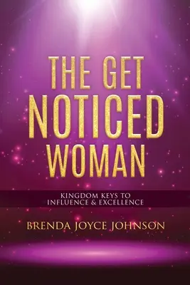 Kobieta, która zostanie zauważona - The Get Noticed Woman