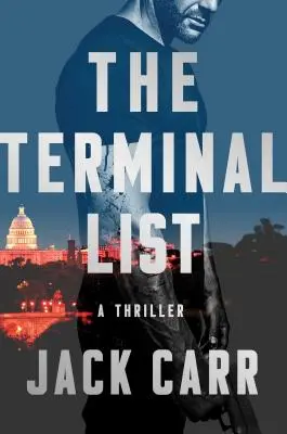 The Terminal List, 1: Thriller - The Terminal List, 1: A Thriller