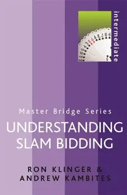 Zrozumienie licytacji Slam - Understanding Slam Bidding