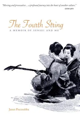 The Fourth String: Wspomnienie o Sensei i o mnie - The Fourth String: A Memoir of Sensei and Me