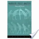 Analiza polityki narracyjnej: Teoria i praktyka - Narrative Policy Analysis: Theory and Practice