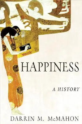 Szczęście: Historia - Happiness: A History