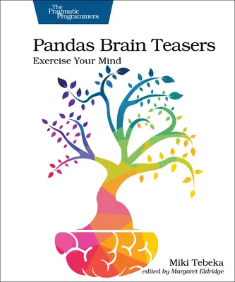 Pandas Brain Teasers: Ćwicz swój umysł - Pandas Brain Teasers: Exercise Your Mind