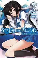 Strike the Blood, Vol. 9 (Light Novel): Szaman Czarnego Miecza - Strike the Blood, Vol. 9 (Light Novel): The Black Sword Shaman