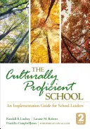 Sprawna kulturowo szkoła: Przewodnik wdrażania dla liderów szkolnych - The Culturally Proficient School: An Implementation Guide for School Leaders