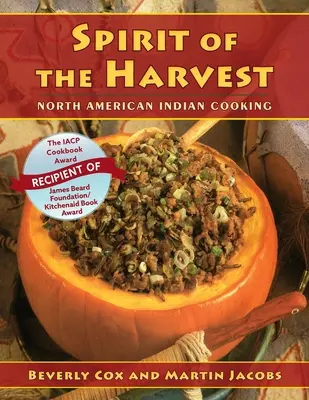 Duch żniw: Kuchnia Indian Ameryki Północnej - Spirit of the Harvest: North American Indian Cooking