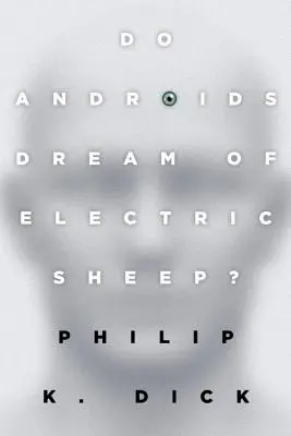 Czy androidy śnią o elektrycznych owcach? - Do Androids Dream of Electric Sheep?